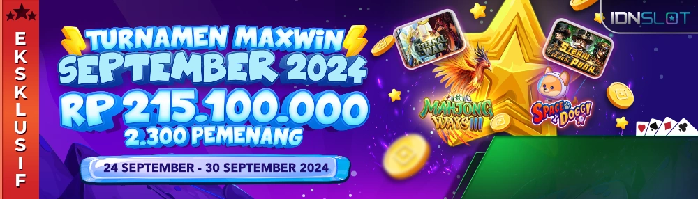 Turnamen IDNSlot Maxwin September 2024